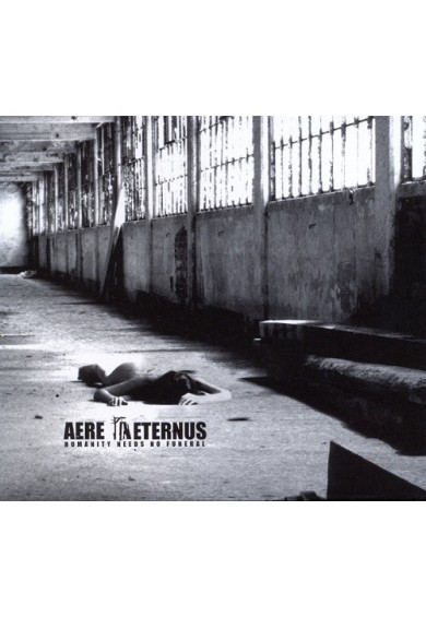AERE AETERNUS "Humanity Needs No Funeral" cd